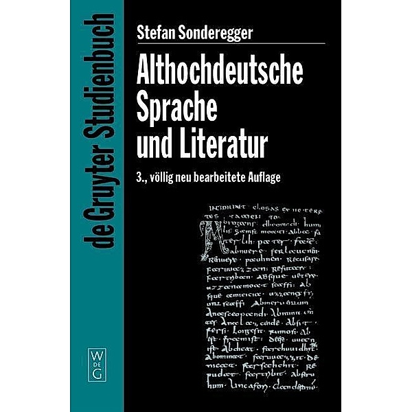 Althochdeutsche Sprache und Literatur / De Gruyter Studienbuch, Stefan Sonderegger
