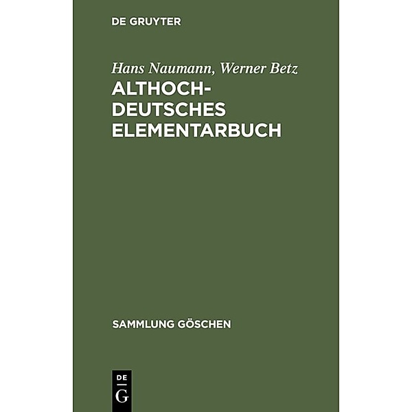 Althochdeutsches Elementarbuch, Hans Naumann, Werner Betz
