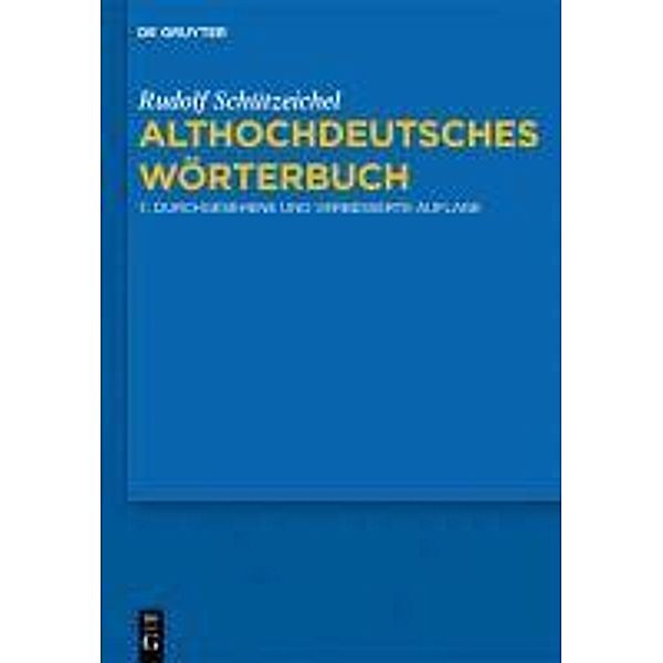 Althochdeutsches Wörterbuch, Rudolf Schützeichel