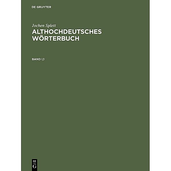 Althochdeutsches Wörterbuch. 3 Bände, Jochen Splett