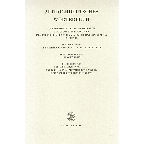 Althochdeutsches Wörterbuch: Band V/3 Band V: K-L, 3. Lieferung (kezzil bis klebên)