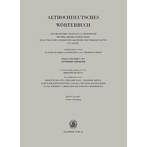Althochdeutsches Wörterbuch: Band V/9 Band V: K-L, 9. Lieferung (lant bis leben)