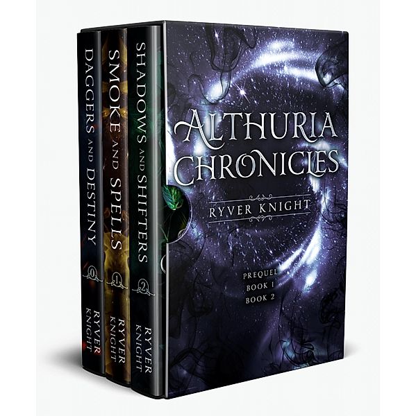 Althuria Chronicles Box Set: Books 0-2: Daggers and Destiny, Smoke and Spells, Shadows and Shifters / Althuria Chronicles, Ryver Knight