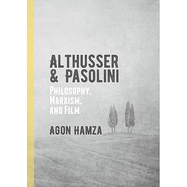 Althusser and Pasolini, Agon Hamza
