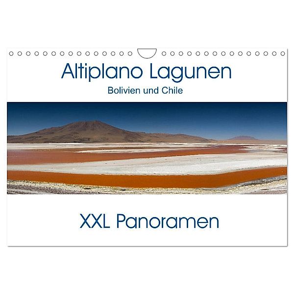 Altiplano Lagunen. Bolivien und Chile - XXL Panoramen (Wandkalender 2024 DIN A4 quer), CALVENDO Monatskalender, Juergen Schonnop