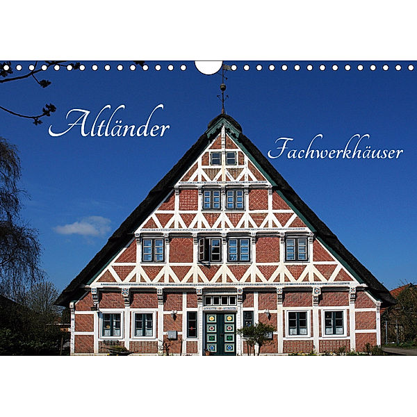 Altländer Fachwerkhäuser (Wandkalender 2019 DIN A4 quer), Martina Fornal