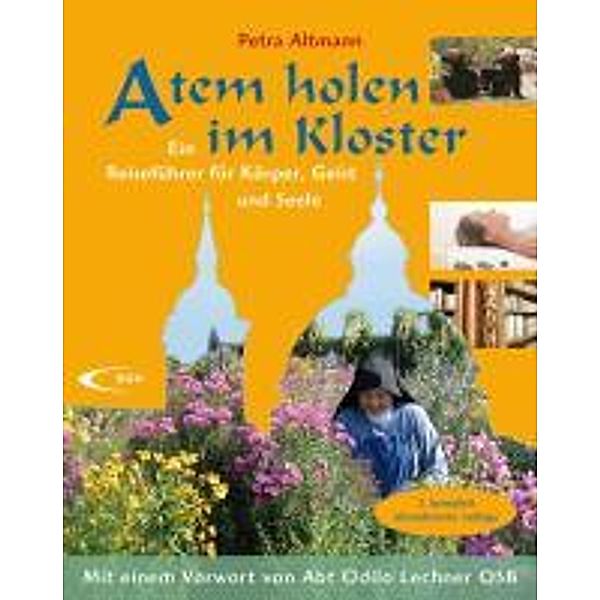 Altmann, P: Atem holen im Kloster, Petra Altmann