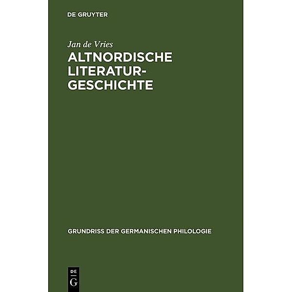 Altnordische Literaturgeschichte / Grundriß der germanischen Philologie Bd.15/16, Jan de Vries