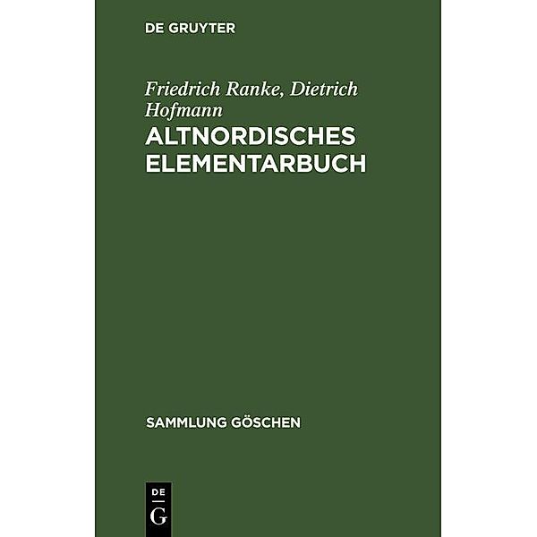 Altnordisches Elementarbuch / Sammlung Göschen Bd.1115/1115a/1115b, Friedrich Ranke, Dietrich Hofmann