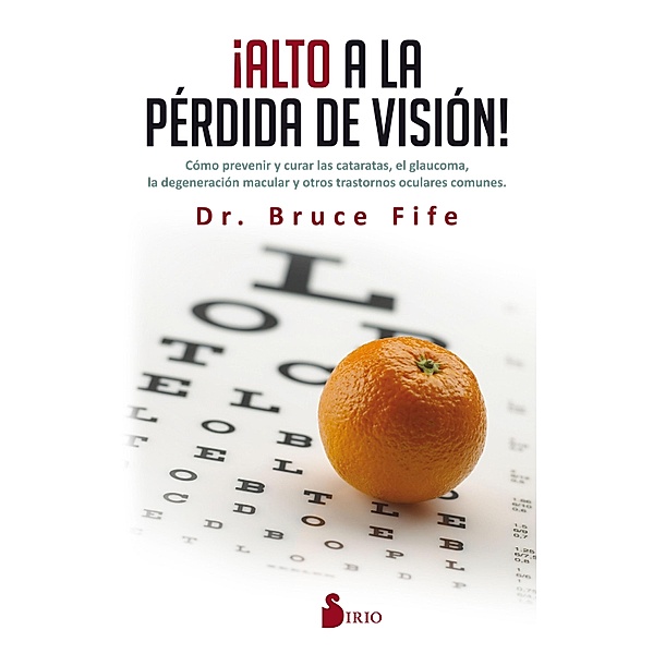 ¡Alto a la pérdida de visión!, Bruce Fife