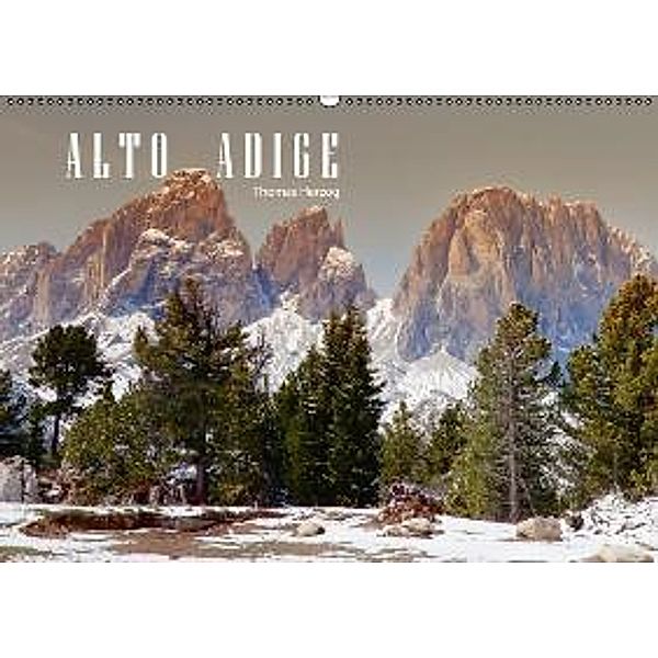 ALTO ADIGE (Wandkalender 2014 DIN A4 quer), Thomas Herzog