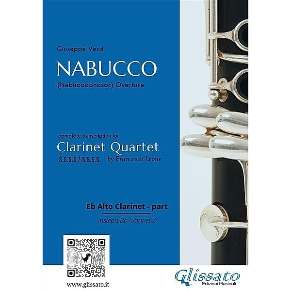 Alto Clarinet in Eb part of Nabucco overture for Clarinet Quartet / Nabucco - Clarinet Quartet Bd.6, Giuseppe Verdi, a cura di Francesco Leone, Glissato Series Clarinet Quartet