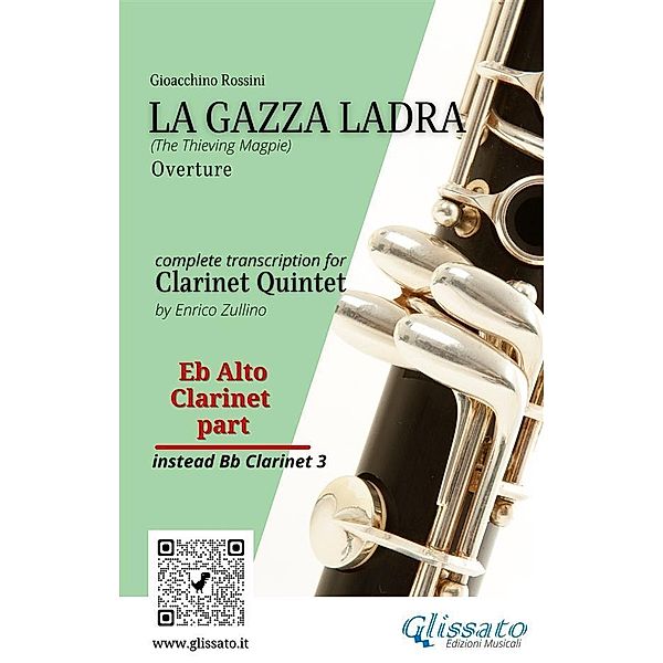 Alto Clarinet part of La Gazza Ladra overture for Clarinet Quintet / La gazza ladra for Clarinet Quintet Bd.6, Gioacchino Rossini, A Cura Di Enrico Zullino