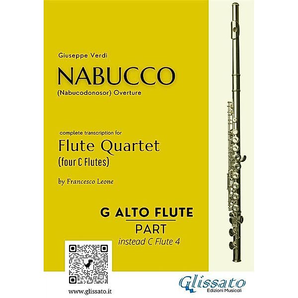 Alto Flute in G optional part of Nabucco overture for Flute Quartet / Nabucco (overture) - Flute Quartet Bd.5, Giuseppe Verdi, a cura di Francesco Leone