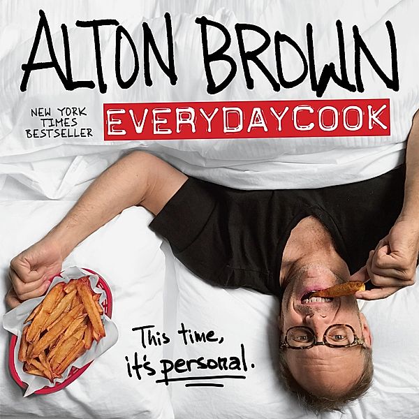 Alton Brown: EveryDayCook, Alton Brown