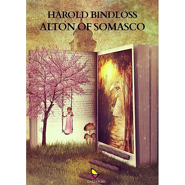 Alton of Somasco, Harold Bindloss