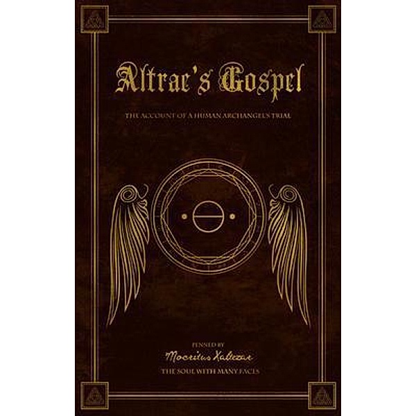 Altrae's Gospel / Stephanie Vigil, Mocritus Xaltezar