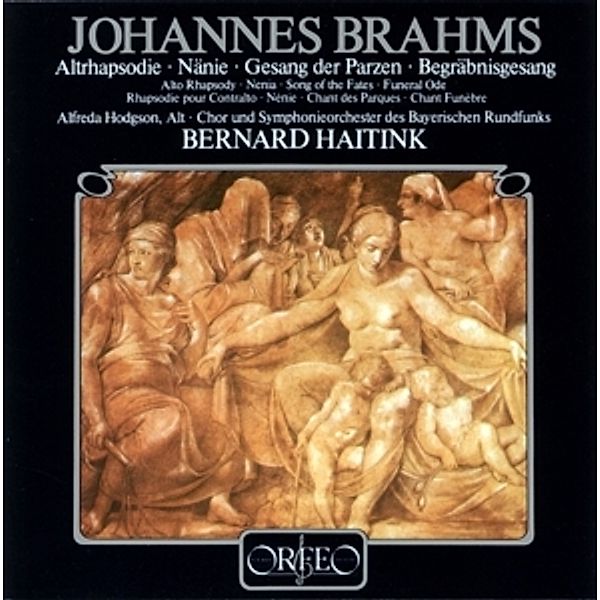 Altrhapsodie Op.53/Gesänge Op.13 & 89/Nänie Op.82, Hodgson, Haitink, SOBR u.Chor des Br