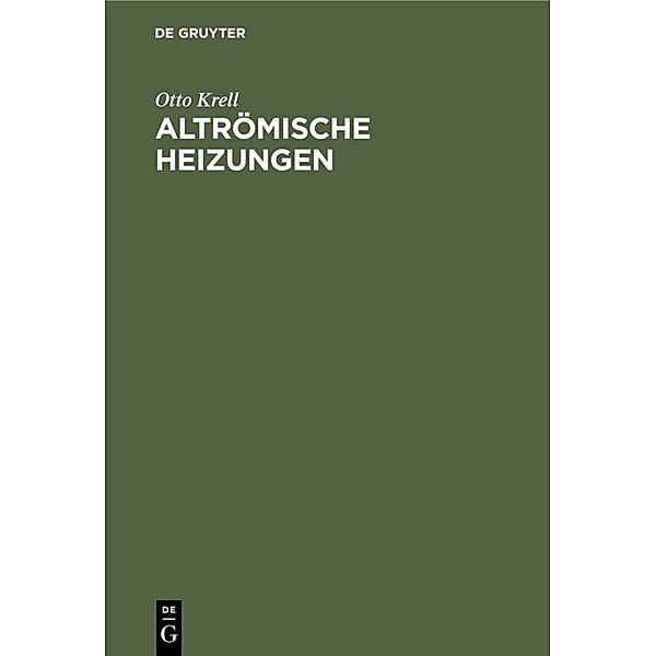 Altrömische Heizungen, Otto Krell