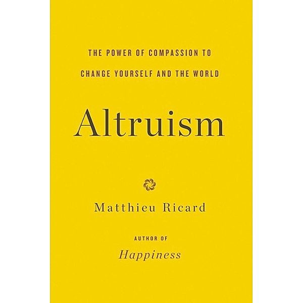 Altruism, Matthieu Ricard