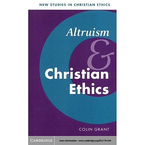 Altruism and Christian Ethics, Colin Grant