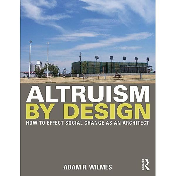 Altruism by Design, Adam R. Wilmes