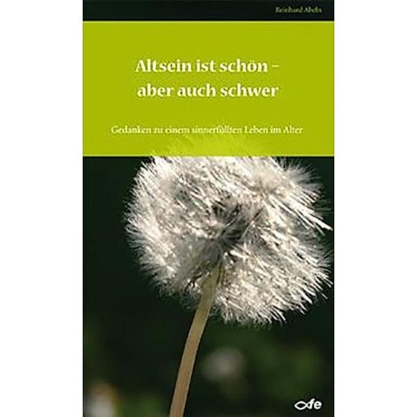 Altsein ist schön aber auch schwer, Reinhard Abeln