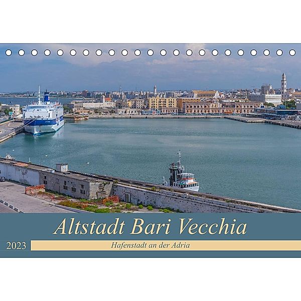 Altstadt Bari Vecchia (Tischkalender 2023 DIN A5 quer), ReDi Fotografie