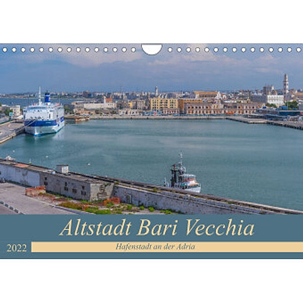 Altstadt Bari Vecchia (Wandkalender 2022 DIN A4 quer), ReDi Fotografie