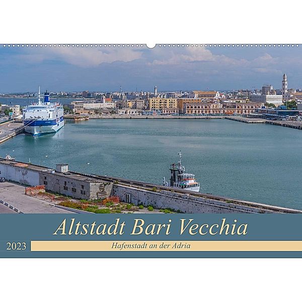 Altstadt Bari Vecchia (Wandkalender 2023 DIN A2 quer), ReDi Fotografie