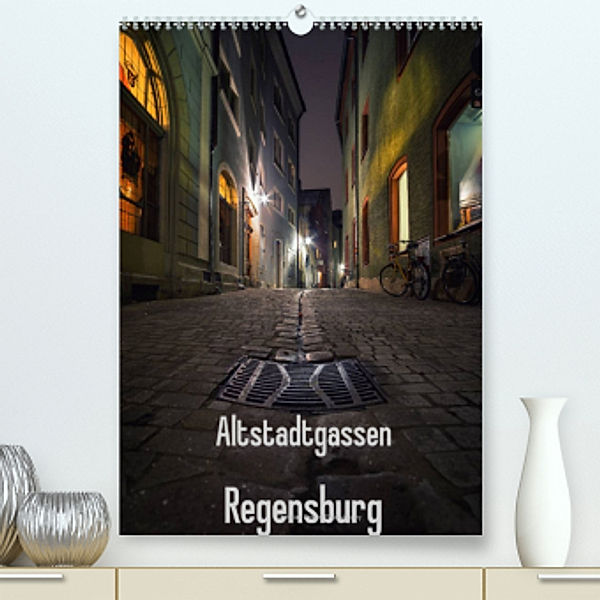 Altstadtgassen Regensburg (Premium, hochwertiger DIN A2 Wandkalender 2023, Kunstdruck in Hochglanz), Christian Ringer