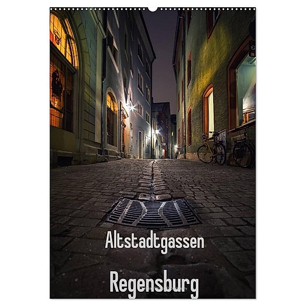 Altstadtgassen Regensburg (Wandkalender 2024 DIN A2 hoch), CALVENDO Monatskalender, Christian Ringer