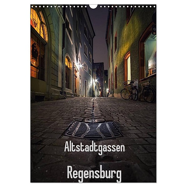 Altstadtgassen Regensburg (Wandkalender 2024 DIN A3 hoch), CALVENDO Monatskalender, Christian Ringer