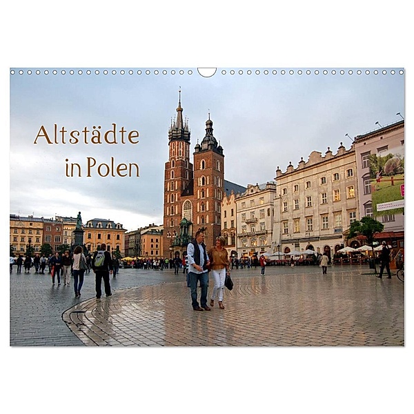 Altstädte in Polen (Wandkalender 2024 DIN A3 quer), CALVENDO Monatskalender, Dietmar Falk