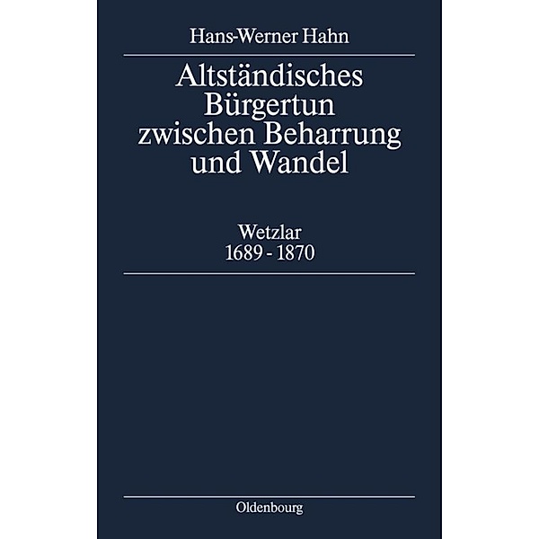 Altständisches Bürgertum zwischen Beharrung und Wandel, Hans-Werner Hahn