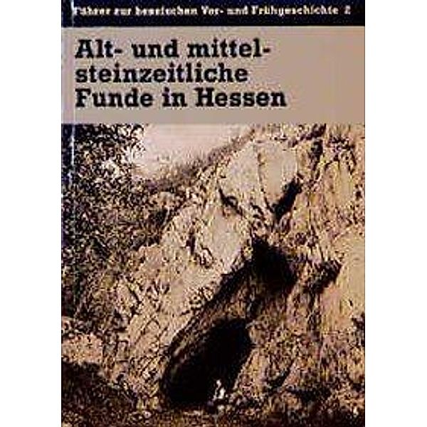 Altsteinzeitliche und mittelsteinzeitliche Funde in Hessen, Lutz Fiedler