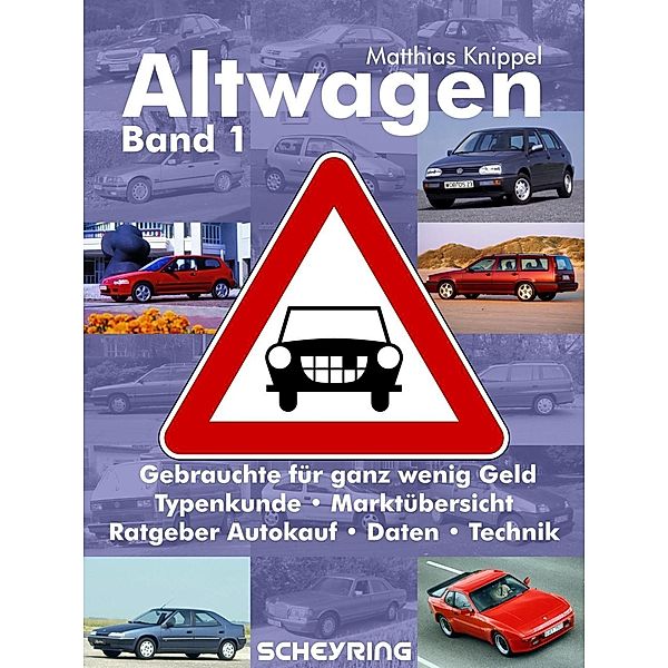 Altwagen - Band 1, Matthias Knippel