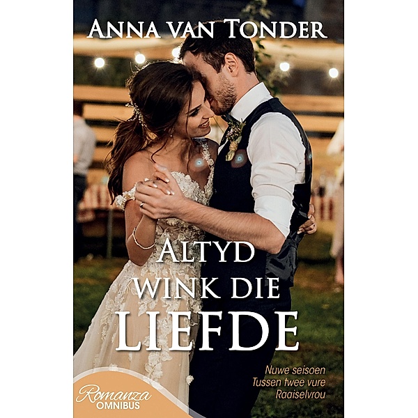 Altyd wink die liefde - Omnibus, Anna van Tonder