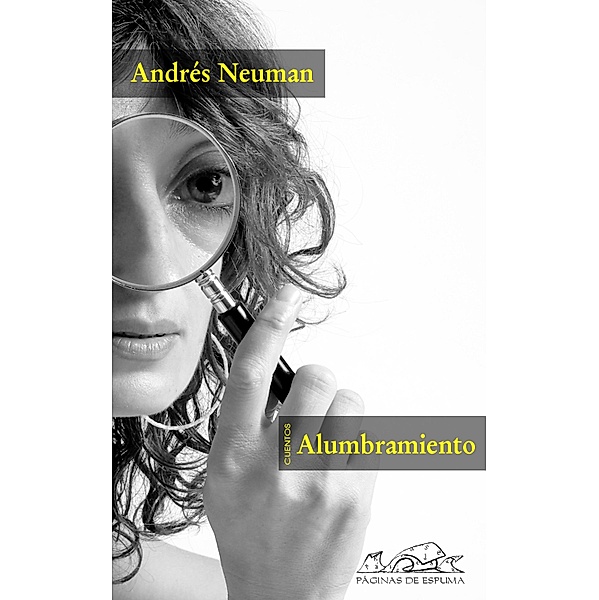 Alumbramiento / Voces/ Literatura Bd.71, Andrés Neuman