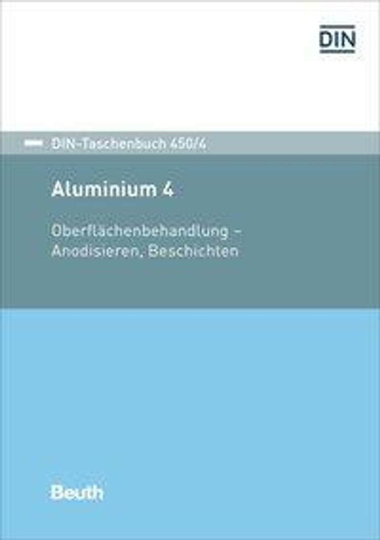 Aluminium: 4 Oberflächenbehandlung - Anodisieren, Beschichten Buch jetzt  online bei Weltbild.at bestellen