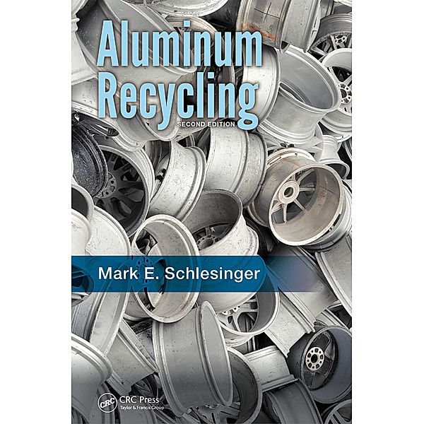Aluminum Recycling, Mark E. Schlesinger