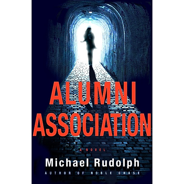 Alumni Association, Michael Rudolph