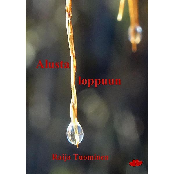 Alusta loppuun, Raija Tuominen