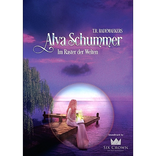 Alva Schummer - Im Raster der Welten, Thora Rademaekers
