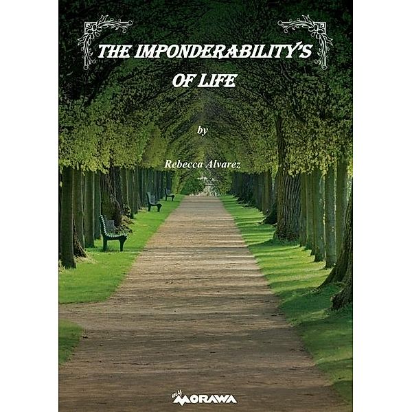 Alvarez, R: Imponderability's  of Life, Rebecca Alvarez