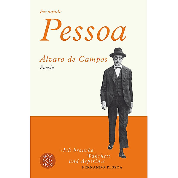 Alvaro de Campos, Poesie und Prosa, Fernando Pessoa, Alvaro De Campos