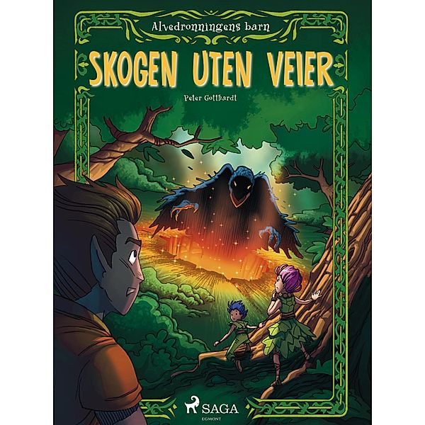 Alvedronningens barn 2 - Skogen uten veier / Alvedronningens barn Bd.2, Peter Gotthardt