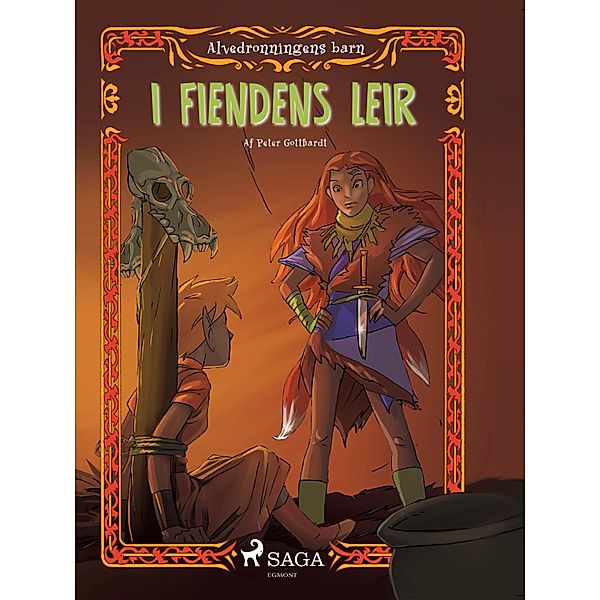 Alvedronningens barn 5 - I fiendens leir / Alvedronningens barn Bd.5, Peter Gotthardt