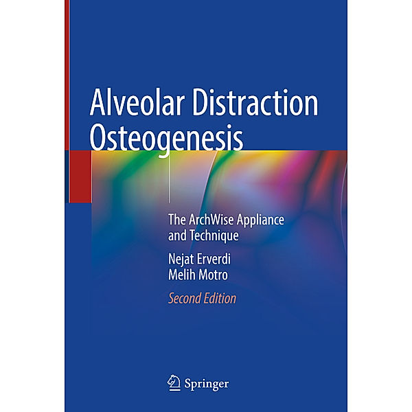 Alveolar Distraction Osteogenesis, Nejat Erverdi, Melih Motro