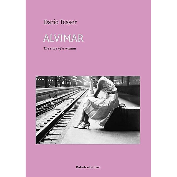 Alvimar, the story of a woman, Dario Tesser